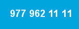 977 962 11 11
